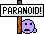 :paranoid: